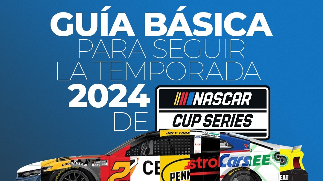 Guía básica para seguir la temporada 2024 de la NASCAR Cup Series